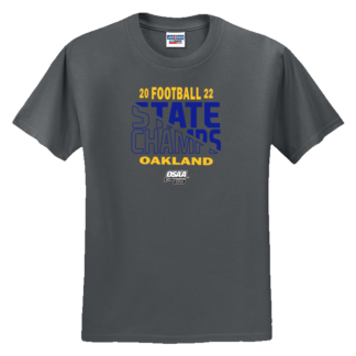 Oakland 2022 OSAA Football Champions t-shirt - charcoal