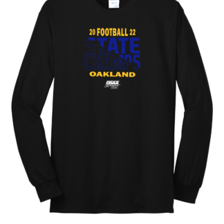 Oakland 2022 OSAA Football Champions Long Sleeve T-Shirt - Black